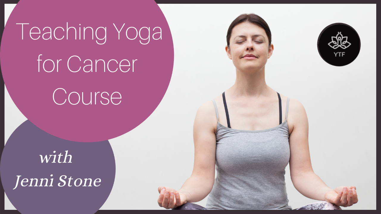 Teaching Yoga for Cancer