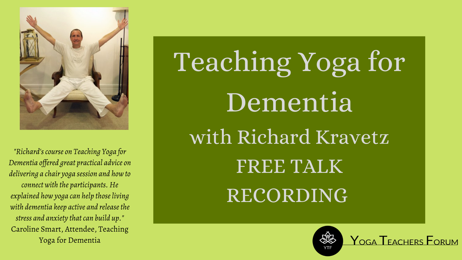 Teaching Yoga for Dementia with Richard Kravetz Sun 28 Nov 1000-1300 GMT-4